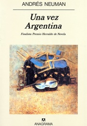 Una Vez Argentina (Andrés Neuman)
