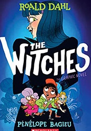 The Witches (Roald Dahl, Pénélope Bagieu)