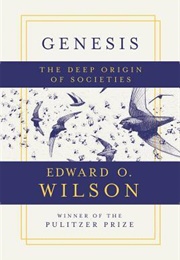 Deep Origin of Societies (Edward O. Wilson)