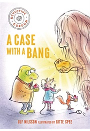 Detective Gordon: A Case With a Bang (Ulf Nilsson)