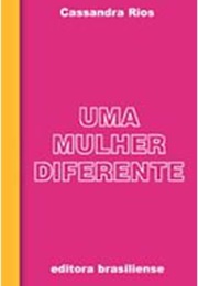 Uma Mulher Diferente (Cassandra Rios)