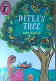 Ditta's Tree (Jean Hughes)