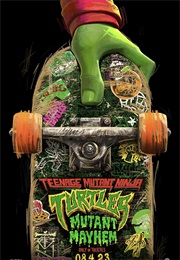 Teenage Mutant Ninja Turtles: Mutant Mayhem (2023)
