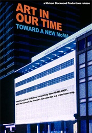 Art in Our Time: Toward a New Museum of Modern Art (2001)