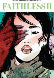 Faithless Il (Brian Azzarello & Maria Llovet)