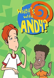 What&#39;s With Andy? (2001)