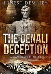 The Denali Deception (Ernest Dempsey)