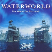 Waterworld: The Quest for Dry Land