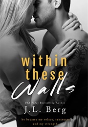 Within These Walls (J.L. Berg)
