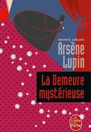 La Demeure Mystérieuse (Maurice Leblanc)