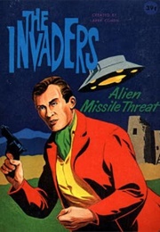 The Invaders: Alien Missile Threat (Paul S. Newman)