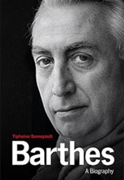 Barthes: A Biography (Tiphaine Samoyault)