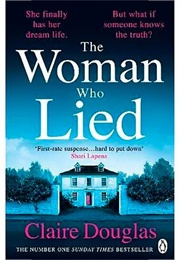 The Woman Who Lied (Claire Douglas)
