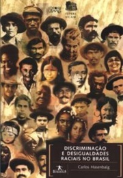 Discriminação E Desigualdades Raciais No Brasil (Carlos Hasenbalg)