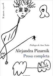 Prosa Completa (Alejandra Pizarnik)