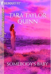 Somebody's Baby (Tara Taylor Quinn)