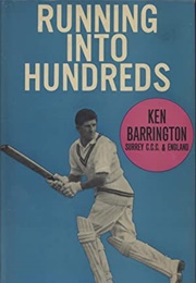 Running Into Hundreds (Ken Barrington)