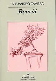 Bonsái (Alejandro Zambra)