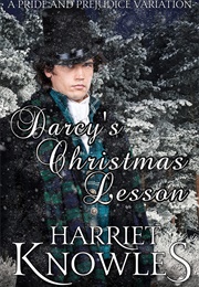 Darcy's Christmas Lesson (Harriet Knowles)