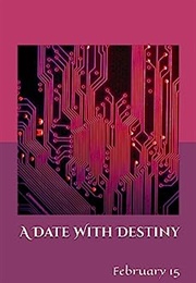A Date With Destiny: February 15 (Lori Ridenour)