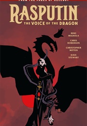 Rasputin: The Voice of the Dragon (Mike Mignola, Chris Roberson)