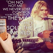 "Man Who Sold the World" by Nirvana