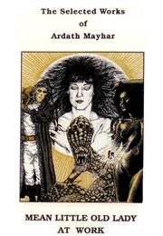 Mean Little Old Lady at Work (Ardath Mayhar)