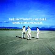 This Is My Truth Tell Me Yours (Manic Street Preachers, 1998)