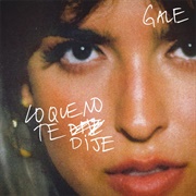 Lo Que No Te Dije - Gale