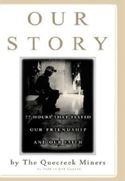 Our Story: 77 Hours That Tested Our Friendship and Our Faith (Jeff Goodell)