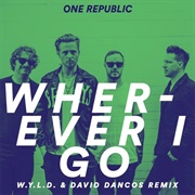 Wherever I Go - Onerepublic