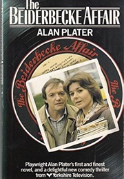 The Beiderbecke Affair (Alan Plater)