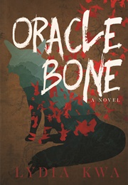 Oracle Bone (Lydia Kwa)