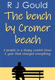 The Bench by Cromer Beach (RJ Gould)