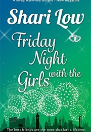Friday Night With the Girls (Shari Low)