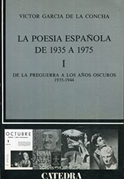 La Poesia Española De 1935 - 1975 (Victor Garcia De La Concha)