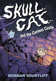 Skull Cat and the Curious Castle (Norman Shurtliff)