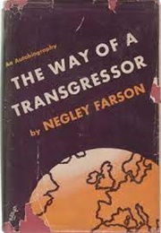 The Way of the Transgressor (Negley Farson)