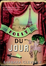 Folly Du Jour (Barbara Cleverly)