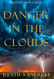 Danger in the Clouds (Judith A. Barrett)