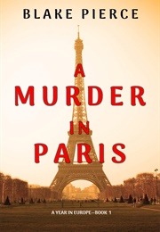 A Murder in Paris (Blake Pierce)