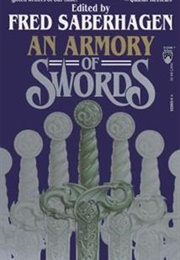An Armory of Swords (Edited by Fred Saberhagen)