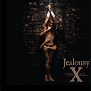 Silent Jealousy - X Japan