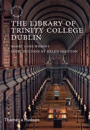 The Library of Trinity College Dublin (Harry Cory Wright)