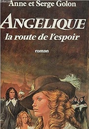 La Route De L'espoir (Anne Et Serge Golon)