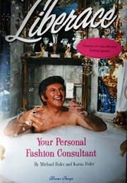 Liberace: Your Personal Fashion Consultant (Michael Feder & Karan Feder)