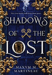 Shadows of the Lost (Maxym M. Martineau)