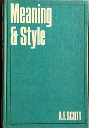 Meaning and Style (AF Scott)