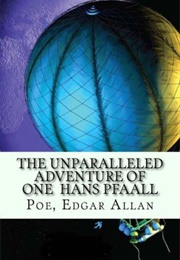 The Unparalleled Adventure of One Hans Pfaall (1835)