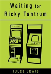 Waiting for Ricky Tantrum (Jules Lewis)